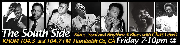 The South Side | Friday 7-10pm Pacific ~ KHUM, Humboldt Co, CA