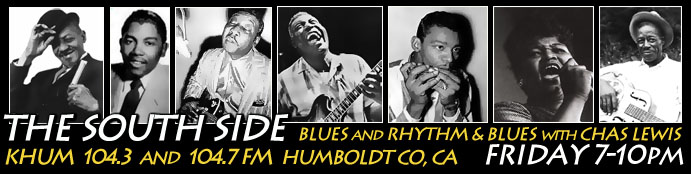 The South Side | Friday 7-10pm Pacific ~ KHUM, Humboldt Co, CA