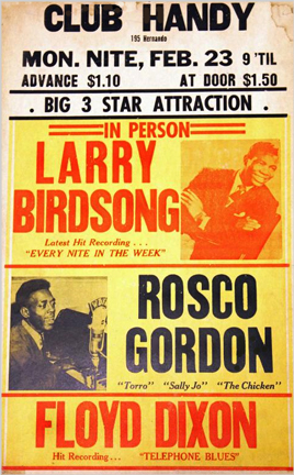 Larry Birdson, Rosco Gordon, Floyd Dixon